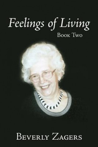 Könyv Feelings of Living Beverly Zagers
