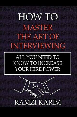 Könyv How to Master the Art of Interviewing Ramzi Karim