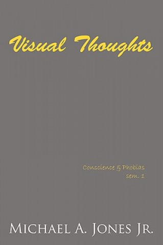 Buch Visual Thoughts Michael a Jones Jr