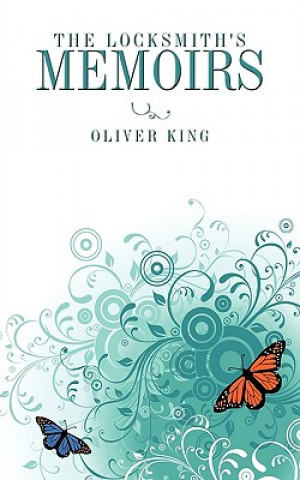 Carte Locksmith's Memoirs Oliver King
