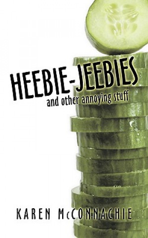 Knjiga Heebie-jeebies Karen McConnachie