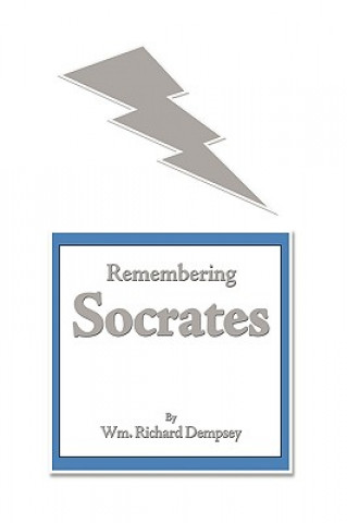 Livro Remembering Socrates Wm Richard Dempsey