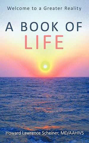 Book Book of LIFE MD Howard Lawrence Scheiner