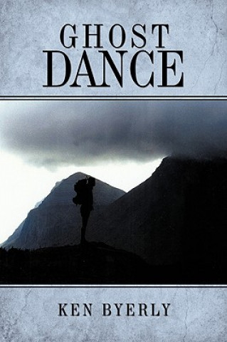 Book Ghost Dance Ken Byerly