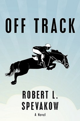 Knjiga Off Track Robert L Spevakow
