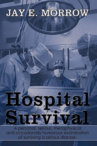 Knjiga Hospital Survival Jay E Morrow