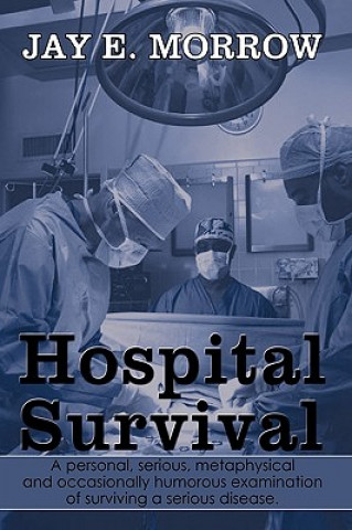 Книга Hospital Survival Jay E Morrow