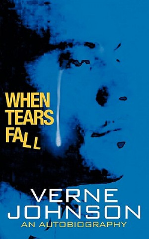 Книга When Tears Fall Verne Johnson