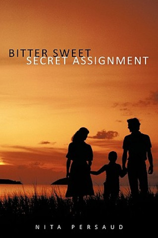 Könyv Bitter Sweet Secret Assignment Nita Persaud