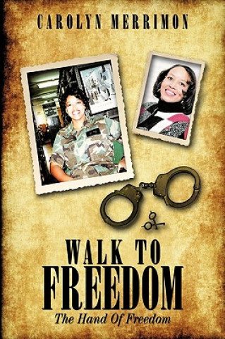 Kniha Walk to Freedom Carolyn Merrimon