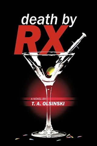 Book Death by RX T A Olsinski