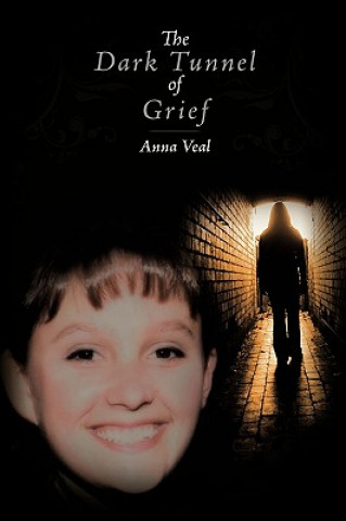 Kniha Dark Tunnel of Grief Anna Veal