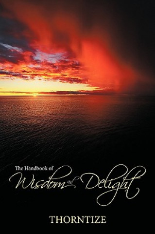 Knjiga Handbook of Wisdom and Delight Thorntize