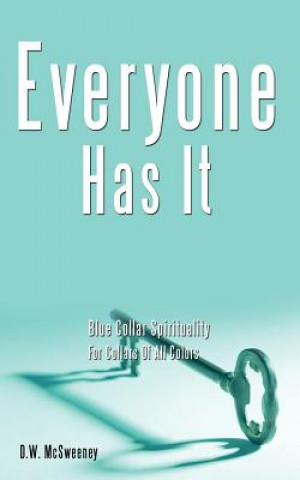 Livre Everyone Has It D W McSweeney