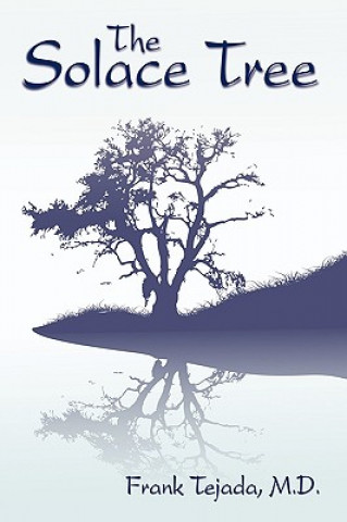 Knjiga Solace Tree M D Frank Tejada