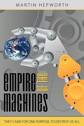 Książka Empire Of The Machines Martin Hepworth