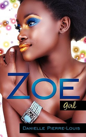 Kniha Zoe Girl Danielle Pierre-Louis
