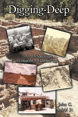 Kniha Digging-Deep John G Sabol Jr