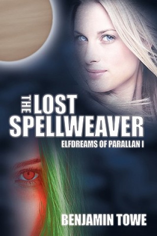 Książka Lost Spellweaver Benjamin Towe