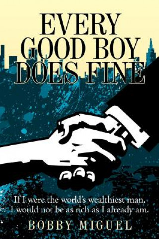 Книга Every Good Boy Does Fine Bobby Miguel