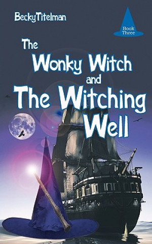 Carte Wonky Witch and The Witching Well Becky Titelman