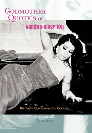 Carte Godmother Quote's of Gangsta-ology 101 Heather Maria Ramirez