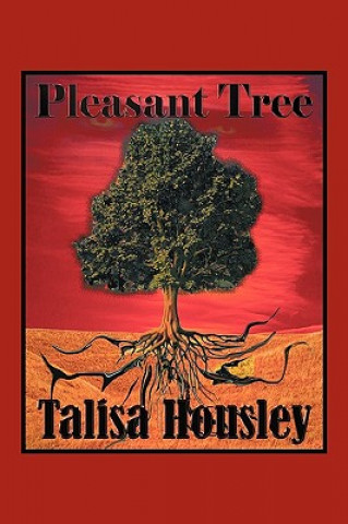 Kniha Pleasant Tree Talisa Housley