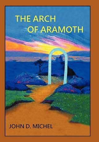 Carte Arch of Aramoth John D Michel