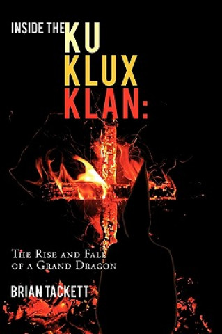 Knjiga Inside the Ku Klux Klan Brian Tackett