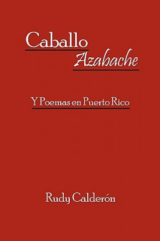 Knjiga Caballo Azabache Rudy Caldern