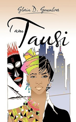 Book I am Tausi Gloria D Gonsalves