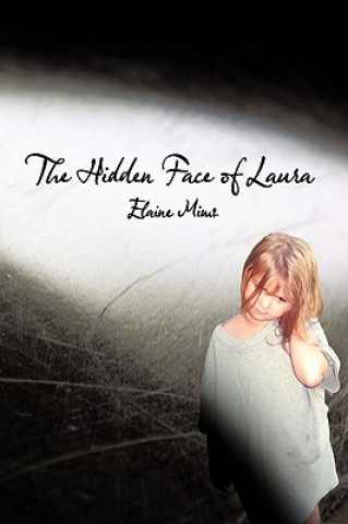 Kniha Hidden Face of Laura Elaine Mims