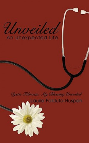 Könyv Unveiled Laurie Falduto-Huspen