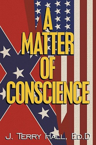 Könyv Matter of Conscience Ed D J Terry Hall