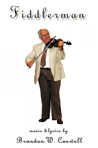 Knjiga Fiddlerman Brandon W Caswell
