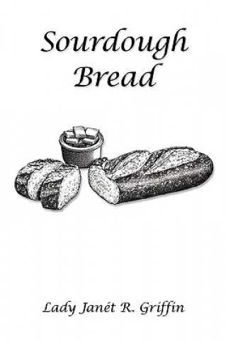 Book Sourdough Bread Lady Jant R Griffin