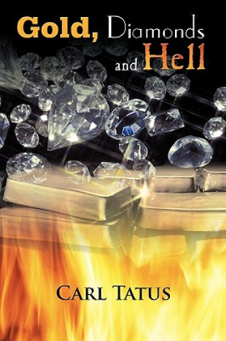 Buch Gold, Diamonds and Hell Carl Tatus