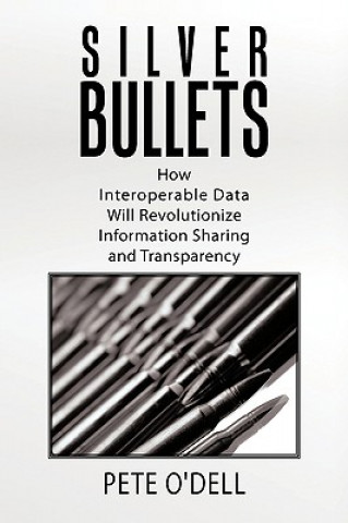 Libro Silver Bullets Pete O'Dell