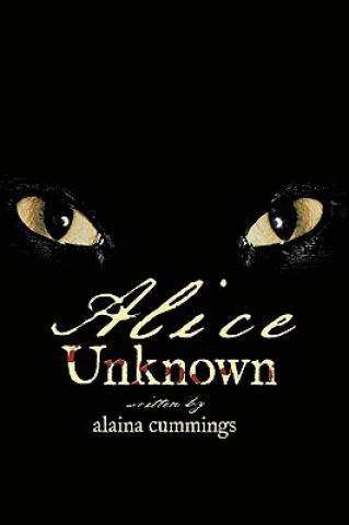 Könyv Alice Unknown Alaina Cummings