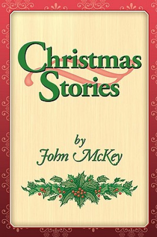 Knjiga Christmas Stories John McKey