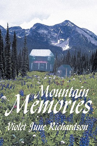 Buch Mountain Memories Violet June Richardson