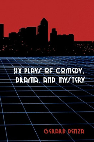 Carte Six Plays of Comedy, Drama, and Mystery Gerard Denza