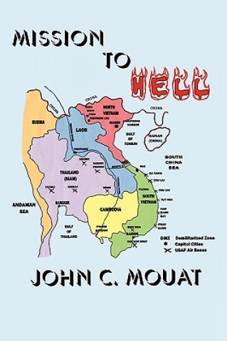 Knjiga Mission to Hell John C Mouat