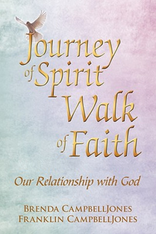 Libro Journey of Spirit Walk of Faith Brenda And Franklin Campbelljones