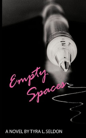 Kniha Empty Spaces Tyra L Seldon