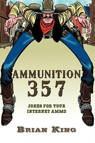 Kniha Ammunition 357 King