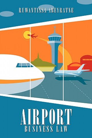 Kniha Airport Business Law Dr Ruwantissa Abeyratne