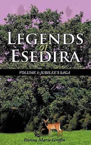 Könyv Legends of Esedira Donna Marie Griffin