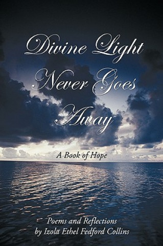 Könyv Divine Light Never Goes Away Izola Collins