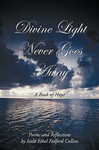 Carte Divine Light Never Goes Away Izola Collins